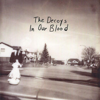 The Decoys - In Our Blood