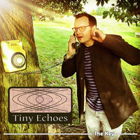Tiny Echoes - The Key