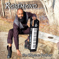 Rosemond - Pa Bliye n Father