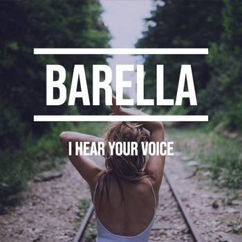 Barella - I Hear Your Voice