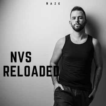 Naze - N.V.S. Reloaded (Explicit)