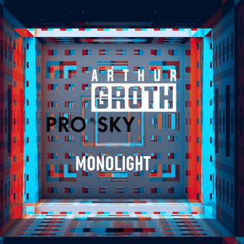 Arthur Groth & ProSky - Monolight