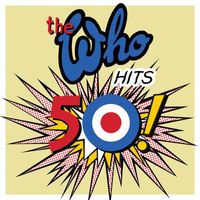 The Who - The Who Hits 50 (Deluxe)