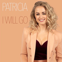 Patricia - I Will Go