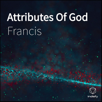 Francis - Attributes of God