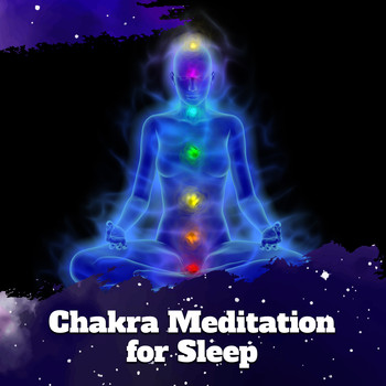 Chakra's Dream - Chakra Meditation for Sleep: 15 Meditation Tracks to Help You Fall Asleep Quickly and Easily