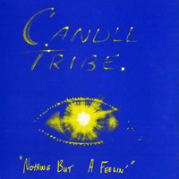 Candle Tribe - Nothing but a Feelin'