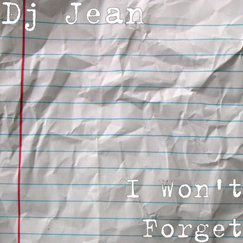 DJ Jean - I Won't Forget