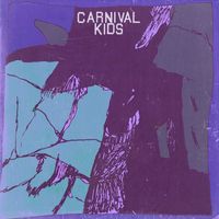 Carnival Kids - The Natural Order (Explicit)