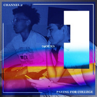 72ours - Ch. 2 / Payingforcollege (Explicit)