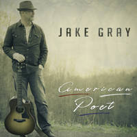 Jake Gray - American Poet