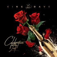 King Dave - Celebration for My Lady