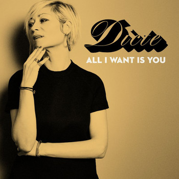 Dicte - All I Want Is You