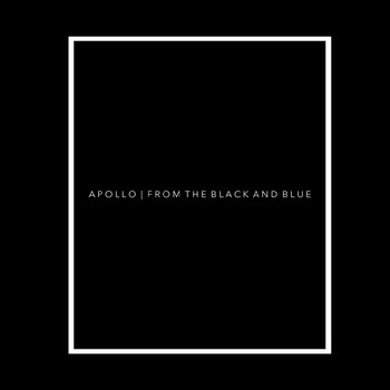 Apollo - From the Black and Blue