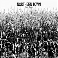 Kurt Gunn - Northern Town