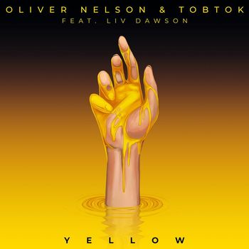 Oliver Nelson & Tobtok - Yellow (feat. Liv Dawson)