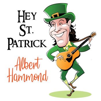 Albert Hammond - Hey St. Patrick