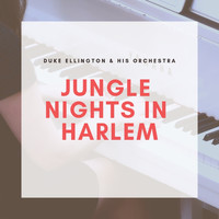 Duke Ellington &amp; His Orchestra - Jungle Nights in Harlem