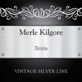 Merle Kilgore - Ernie