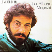 Jose Alberto Mugrabi - Lo Mejor de Mi