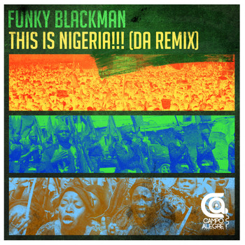 Funky Blackman - This Is Nigeria (Da Remix)