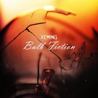 Xeming - Bulb Fiction