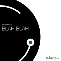 Allan pillai - Blah Blah