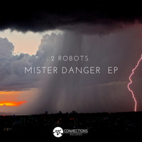 2 Robots - Mister Danger EP