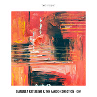 Gianluca Rattalino, The Sahoo Conection - Oh! (Explicit)