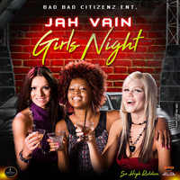 Jah Vain - Girls Night (Explicit)