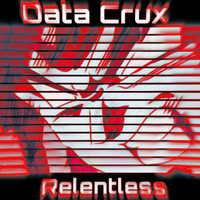 Data Crux - Relentless