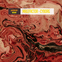 Malefactor - Cyborg