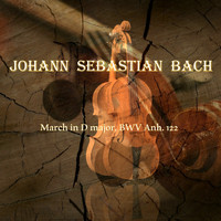 Concert Orchestra - Bach: March in D major, BWV Anh. 122