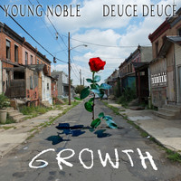 Young Noble & Deuce Deuce - Growth (Explicit)