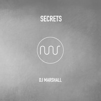 DJ Marshall - Secrets
