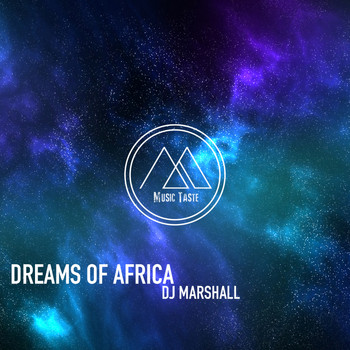 DJ Marshall - Dreams Of Africa