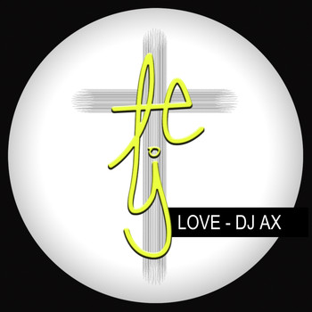 DJ Ax - Love