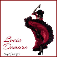 Lucio Demare - Soy Del 90