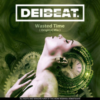 Deibeat - Wasted Time