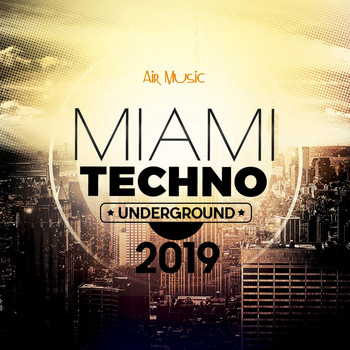 Various Artists - Miami Underground Techno 2019