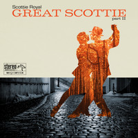 Scottie Royal - Great Scottie Part II