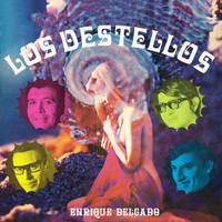 Los Destellos - Enrique Delgado