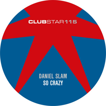 Daniel Slam - So Crazy