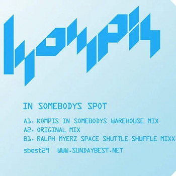 Kompis - In Somebody's Spot