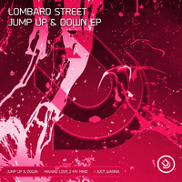 Lombard Street - Lombard Street / Jump Up & Down