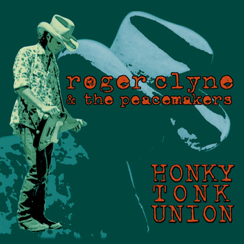 Roger Clyne & The Peacemakers - Honky Tonk Union (Remastered) (Explicit)