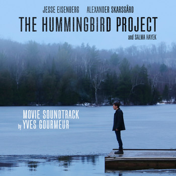 Yves Gourmeur - The Hummingbird Project (Original Motion Picture Soundtrack)
