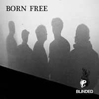 Born Free - Blinded