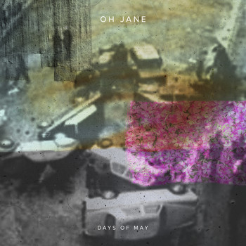 Days of May - Oh Jane