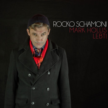 Rocko Schamoni - Mark Hollis lebt!